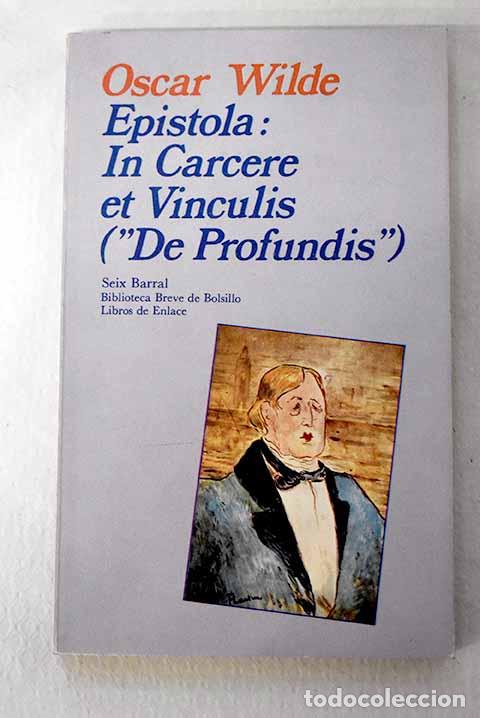 Libri di seconda mano: De profundis: epistola, In carcere et vinculis.- Wilde, Oscar