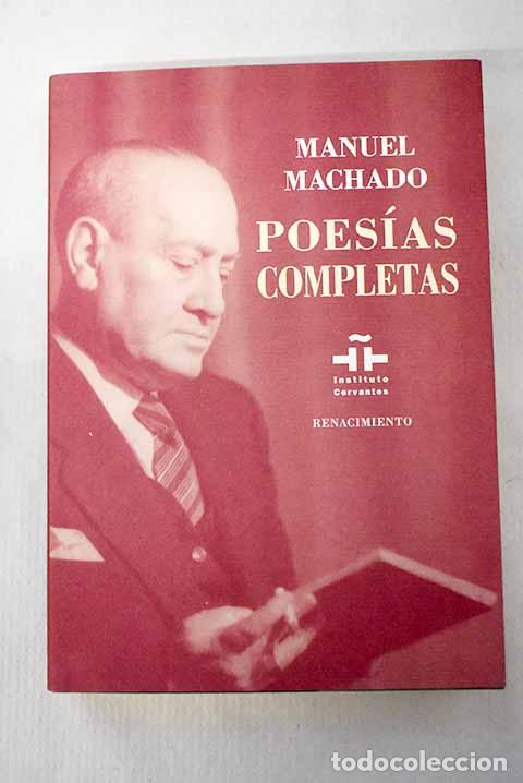 Libros: Poes&iacute;as completas: Machado, Manuel.- Machado, Manuel