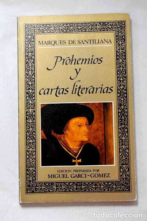 Libros: Prohemios y cartas literarias.- Santillana, &Iacute;&ntilde;igo L&oacute;pez de Mendoza