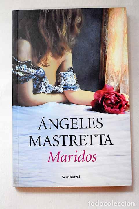 Libri di seconda mano: Maridos: Mastretta, &Aacute;ngeles.- Mastretta, &Aacute;ngeles