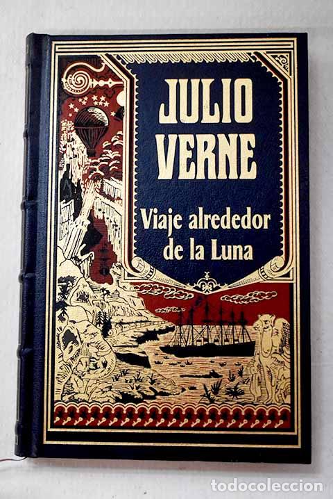 Libros: Viaje alrededor de la luna.- Verne, Julio