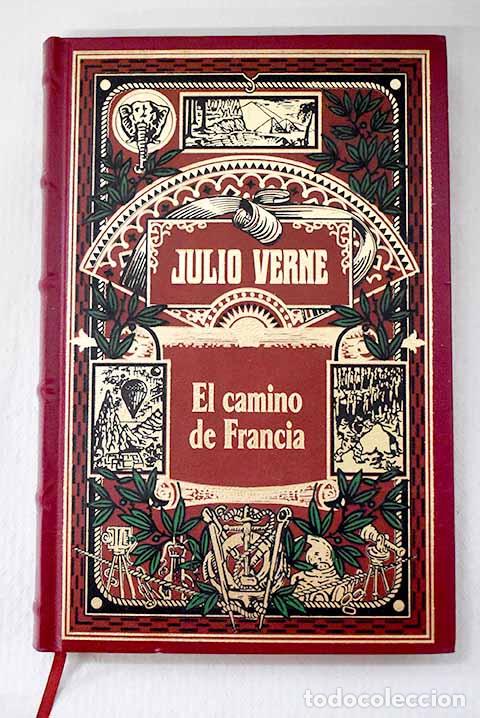 Livres: El camino de Francia ; Gil Braltar.- Verne, Julio