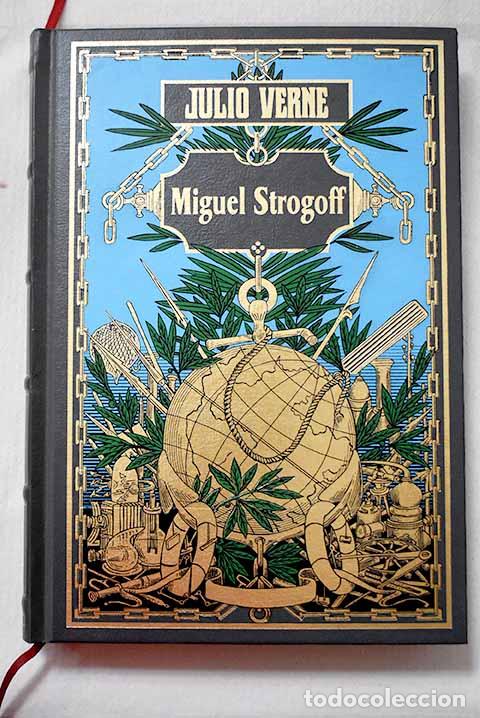 B&uuml;cher: Miguel Strogoff: Verne, Julio.- Verne, Julio
