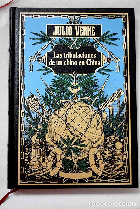 books: Las tribulaciones de un chino en China.- Verne, Julio