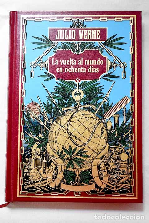 Libros: La vuelta al mundo en ochenta d&iacute;as.- Verne, Julio