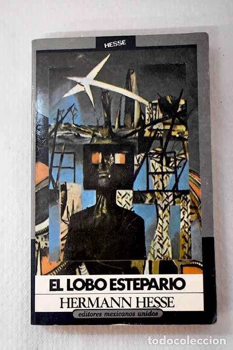 Libros: El lobo estepario: Hesse, Hermann.- Hesse, Hermann