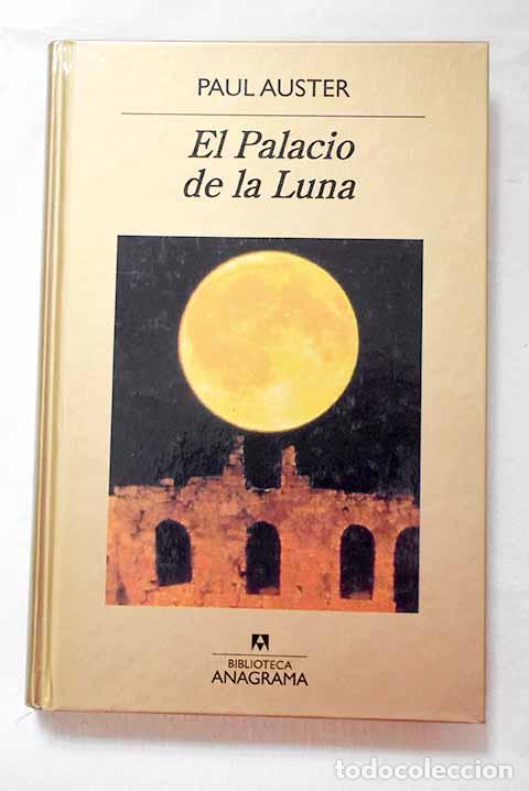 Libros: El palacio de la luna.- Auster, Paul
