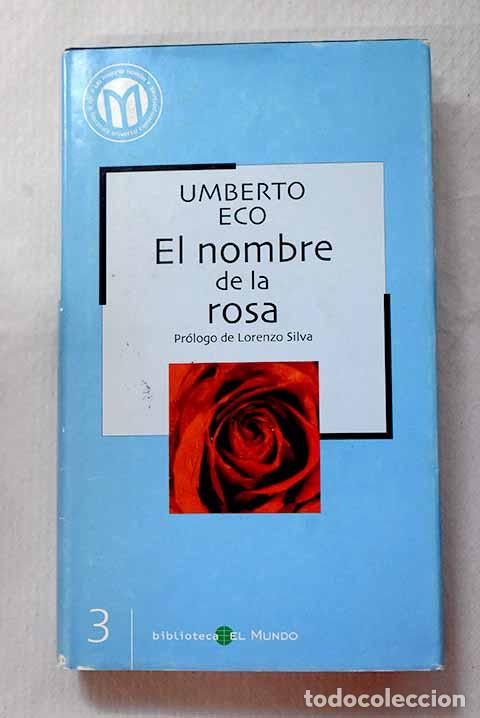 B&uuml;cher: El nombre de la rosa.- Eco, Umberto