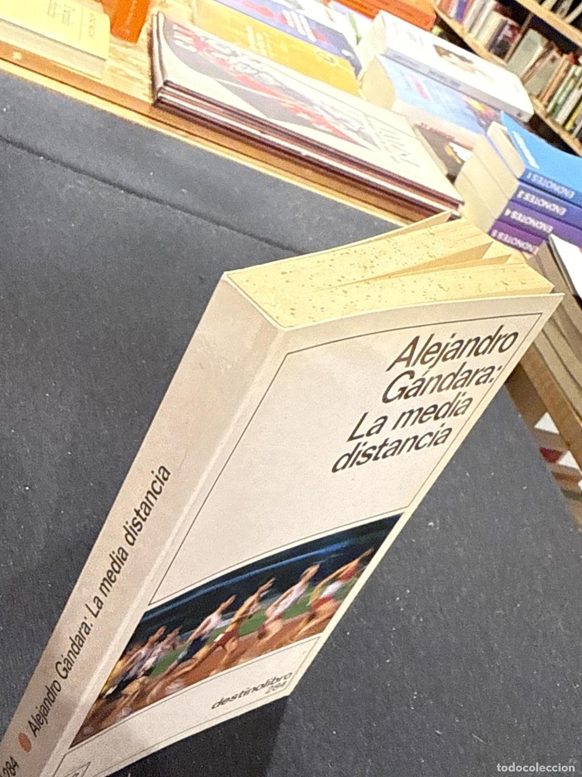 Libros: LA MEDIA DISTANCIA - ALEJANDRO GANDARA - Foto 3