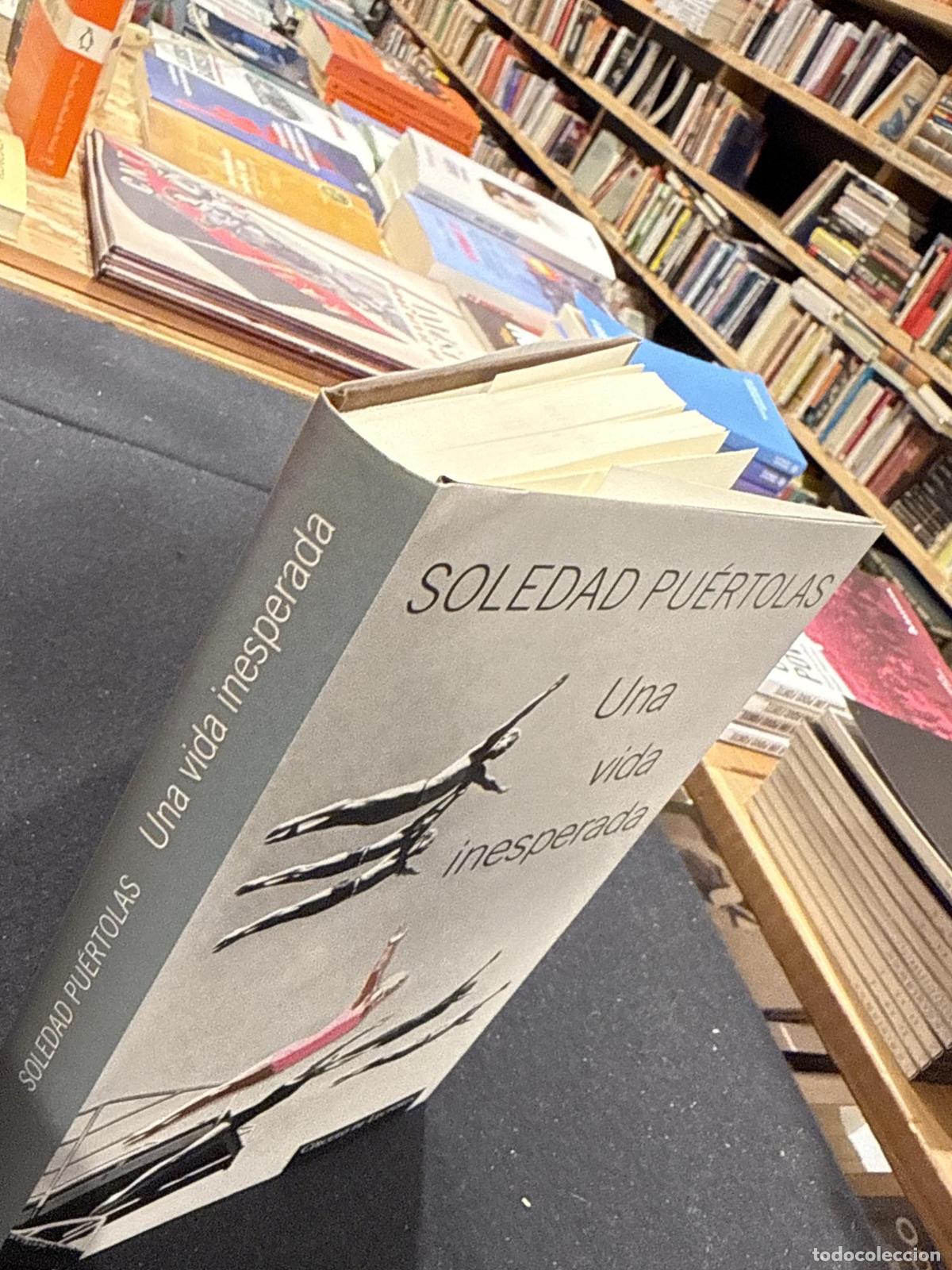 Libros: Una vida inesperada - Soledad Pu&eacute;rtolas - Foto 3