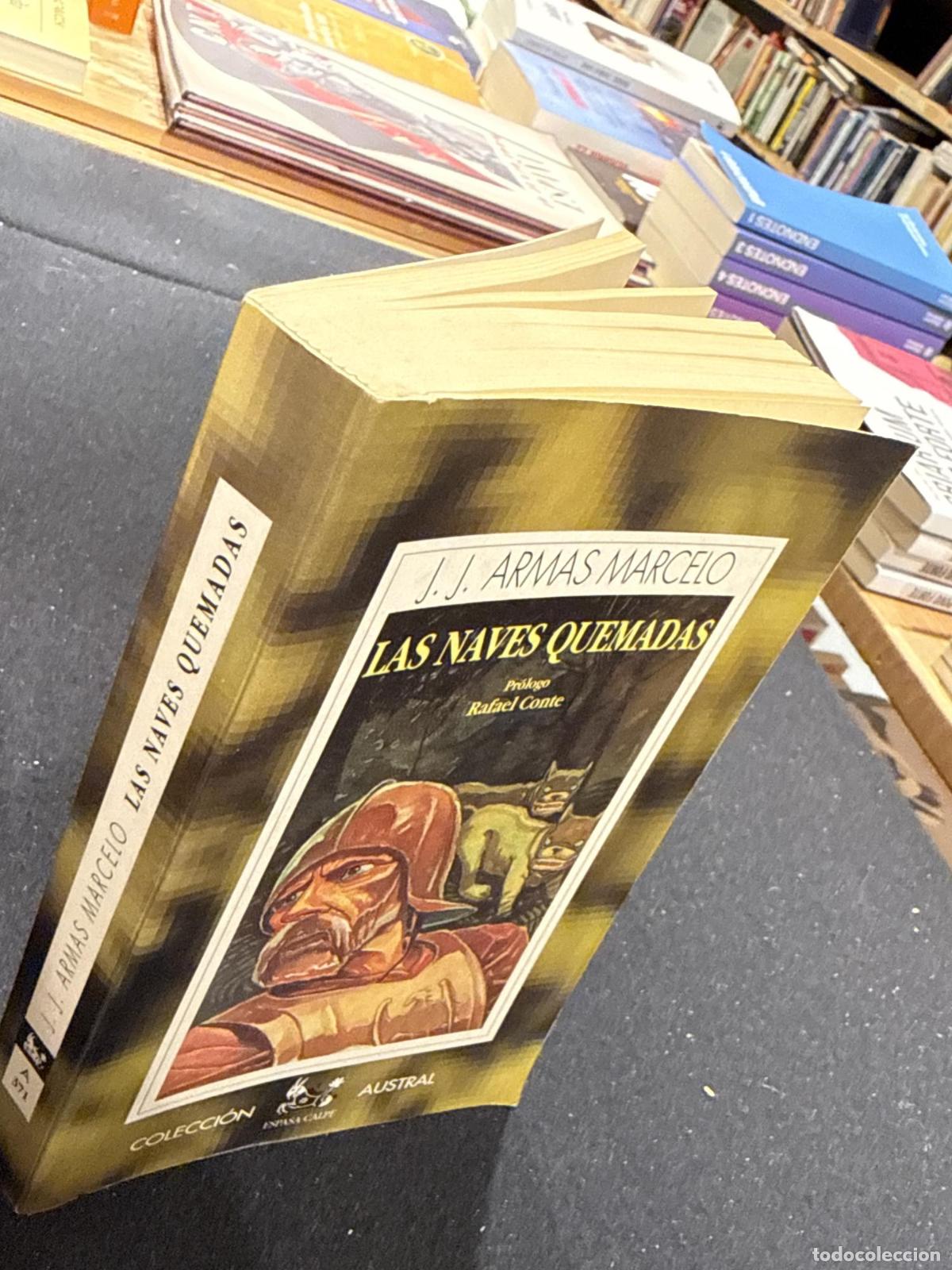 Libros: Las naves quemadas - Juan Jos&eacute; Armas Marcelo - Foto 3