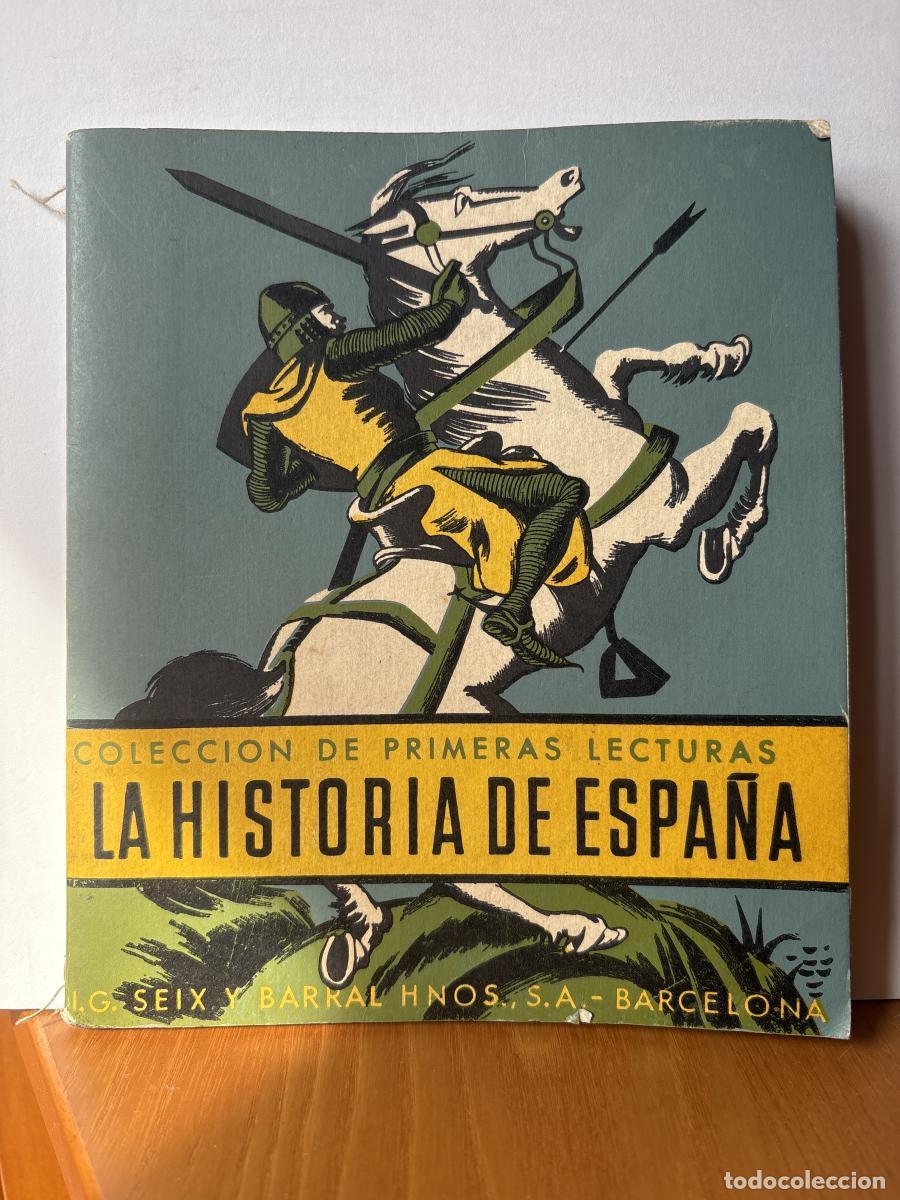 Libros: LA HISTORIA DE ESPA&Ntilde;A. COLECCION DE PRIMERAS LECTURAS - SANTIAGO DEL MONTE TDK644B