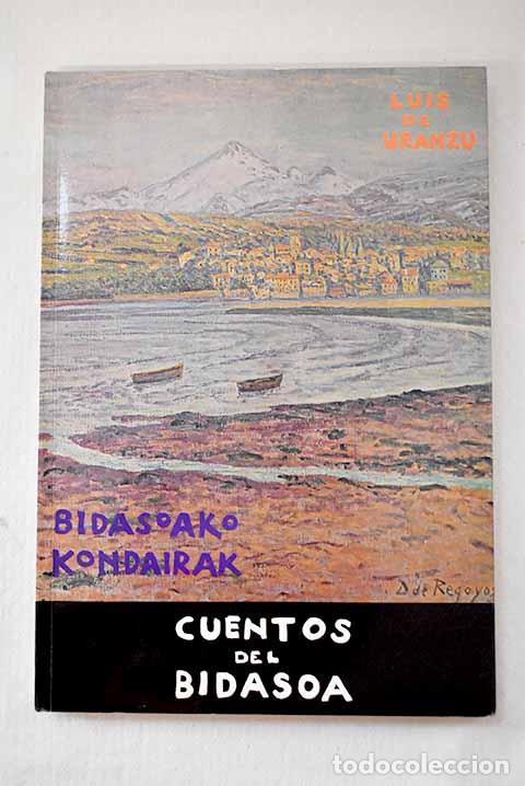 Libros: Cuentos del Bidasoa: Uranzu, Luis de.- Uranzu, Luis de - Foto 1