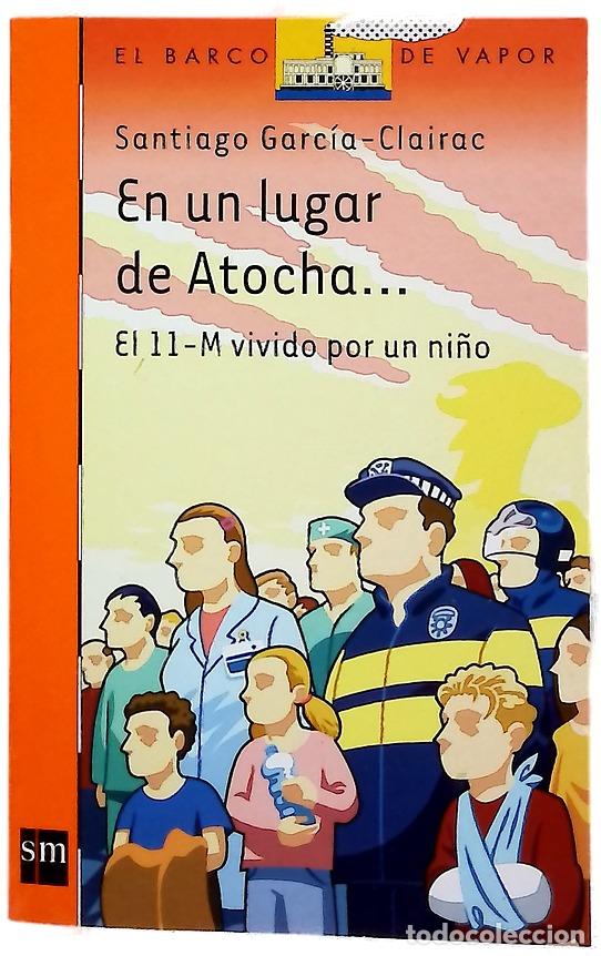 Libros: En un lugar de Atocha-- : el 11-M vivido por un ni&ntilde;o