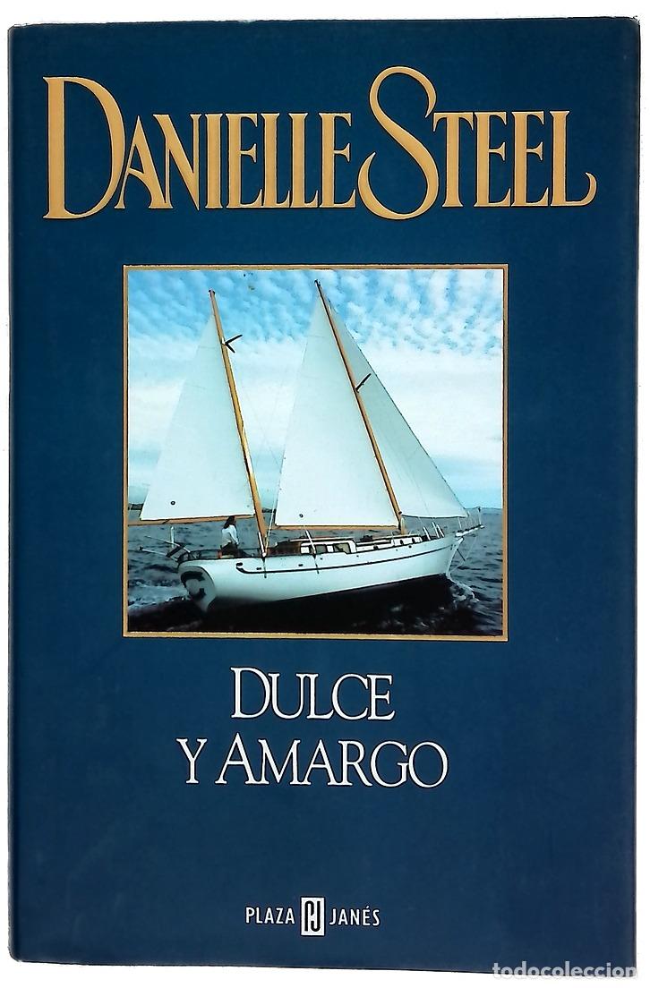 Libros: Dulce y amargo - Steel, Danielle