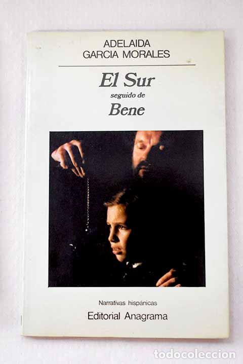 Libros: El Sur: Garc&iacute;a Morales, Adelaida.- Garc&iacute;a Morales, Adelaida