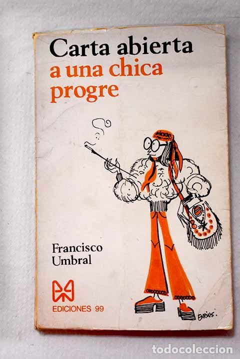 Libros: Carta abierta a una chica progre .- Umbral, Francisco
