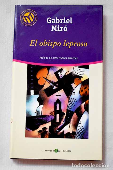 Libros: El obispo leproso: Mir&oacute;, Gabriel.- Mir&oacute;, Gabriel