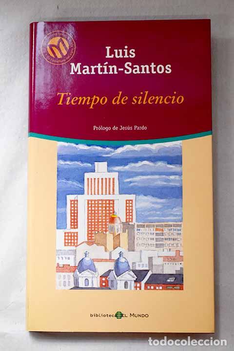 Libros: Tiempo de silencio: Mart&iacute;n-Santos, Luis.- Mart&iacute;n-Santos, Luis