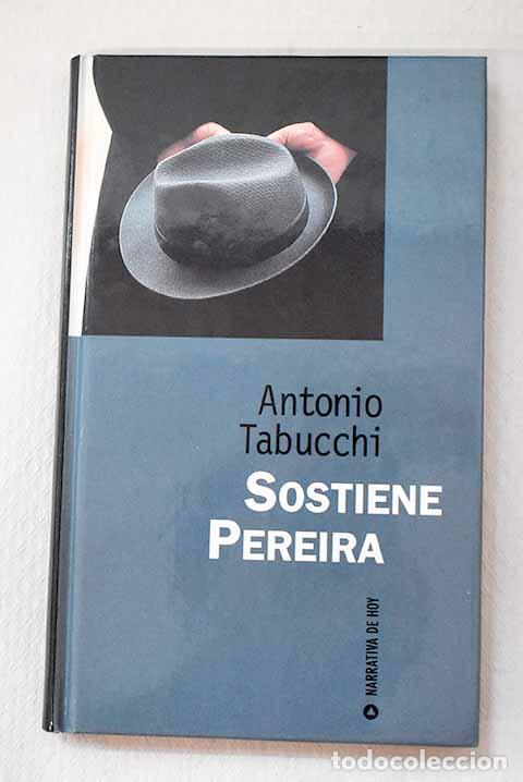 Libri di seconda mano: Sostiene Pereira: Tabucchi, Antonio.- Tabucchi, Antonio