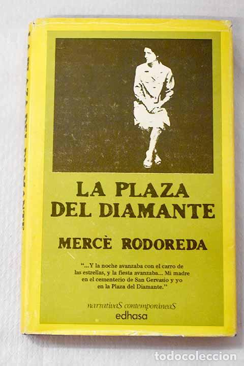 Libros: La Plaza del Diamante.- Rodoreda, Merce