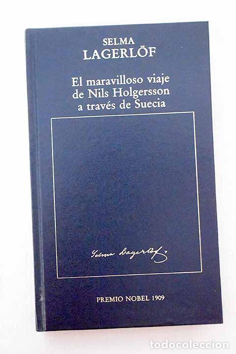 Libros: El maravilloso viaje de Nils Holgersson a trav&eacute;s de Suecia.- Lagerlof, Selma