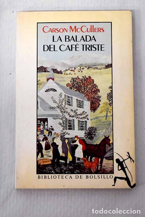 Libros: La balada del caf&eacute; triste.- McCullers, Carson - Foto 1
