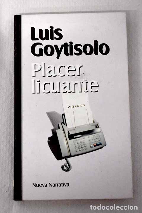 Libros: Placer licuante: Goytisolo, Luis.- Goytisolo, Luis