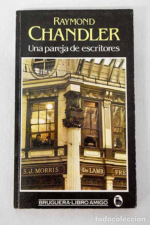 Libros: Una pareja de escritores.- Chandler, Raymond