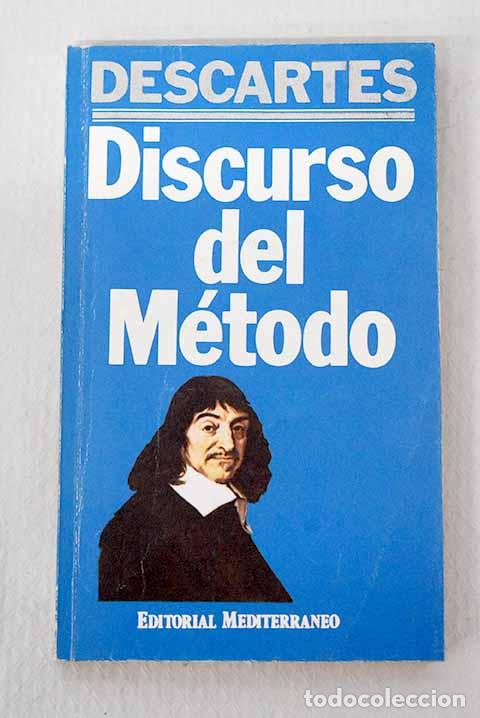 Libros: Discurso del m&eacute;todo: Descartes, Ren&eacute;.- Descartes, Ren&eacute;