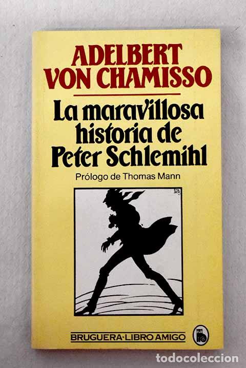 Libros: La maravillosa historia de Peter Schlemihl.- Chamisso, Adelbert von