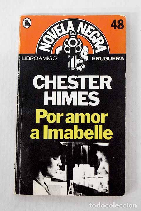 Libri di seconda mano: Por amor a Imabelle: Himes, Chester.- Himes, Chester