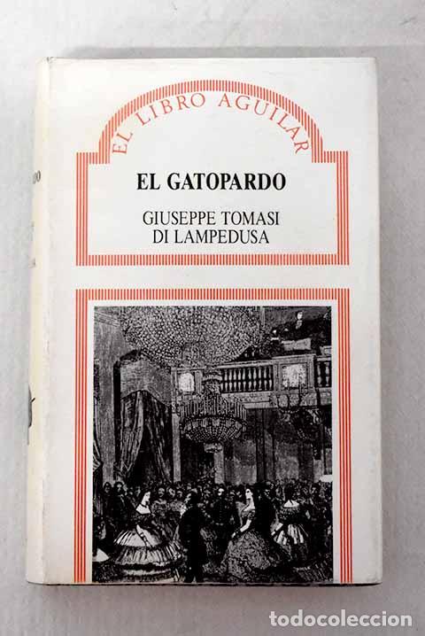 Libros: El gatopardo: Lampedusa, Giuseppe Tomasi di.- Lampedusa, Giuseppe Tomasi di