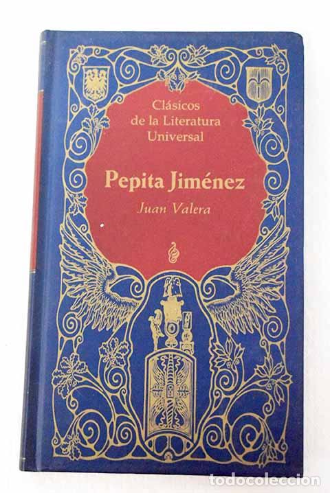 Libros: Pepita Jim&eacute;nez: Valera, Juan.- Valera, Juan