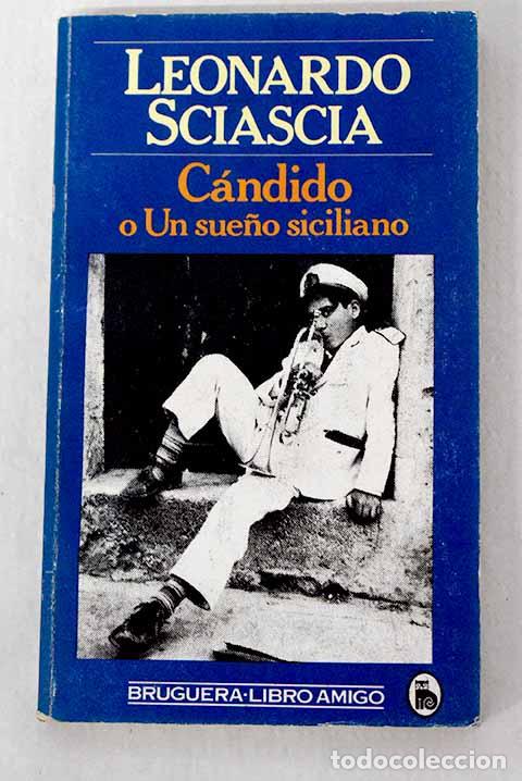 Libros: C&aacute;ndido o un sue&ntilde;o siciliano.- Sciascia, Leonardo - Foto 1