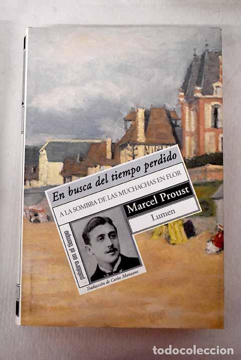 Libros: A la sombra de las muchachas en flor.- Proust, Marcel