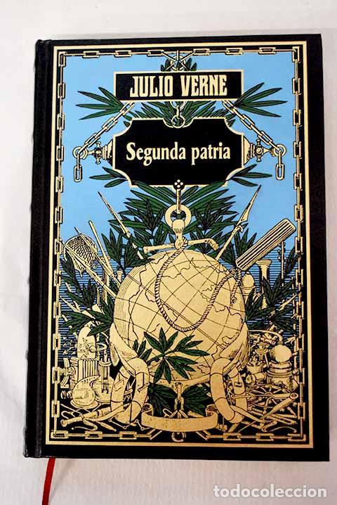 Libros: Segunda patria: Verne, Julio.- Verne, Julio