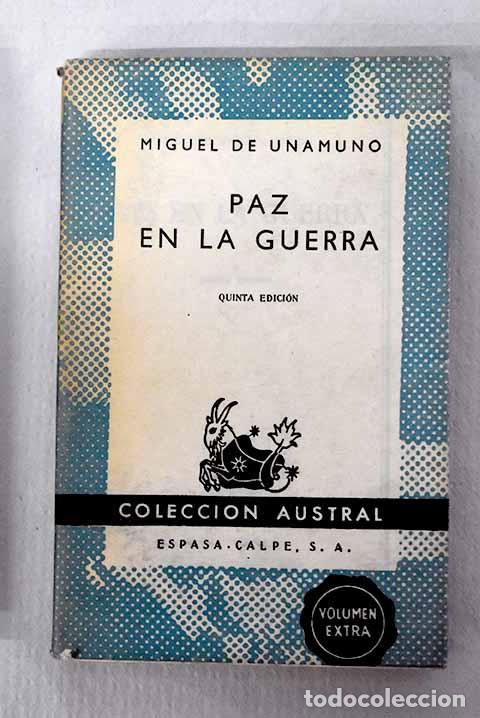 B&uuml;cher: Paz en la guerra: Unamuno, Miguel de.- Unamuno, Miguel de