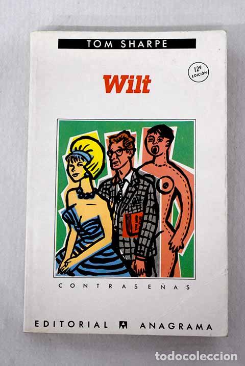 Libri di seconda mano: Wilt: Sharpe, Tom: Anagrama..- Sharpe, Tom