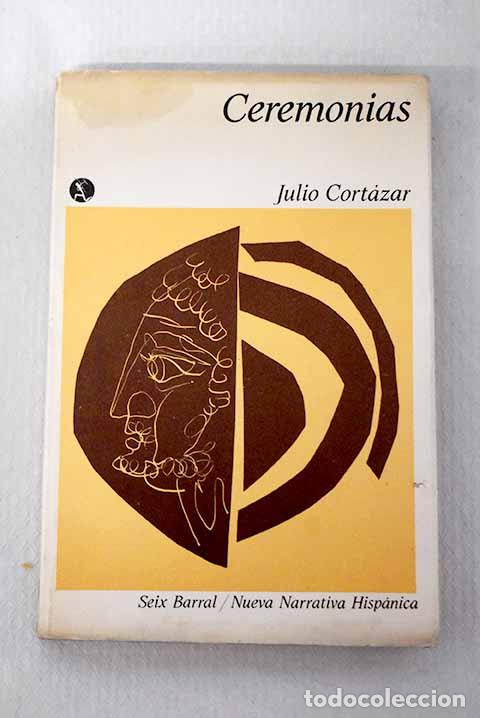 Libros: Ceremonias: Cort&aacute;zar, Julio.- Cort&aacute;zar, Julio