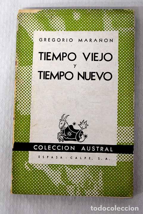 B&uuml;cher: Tiempo viejo y tiempo nuevo.- Mara&ntilde;&oacute;n, Gregorio