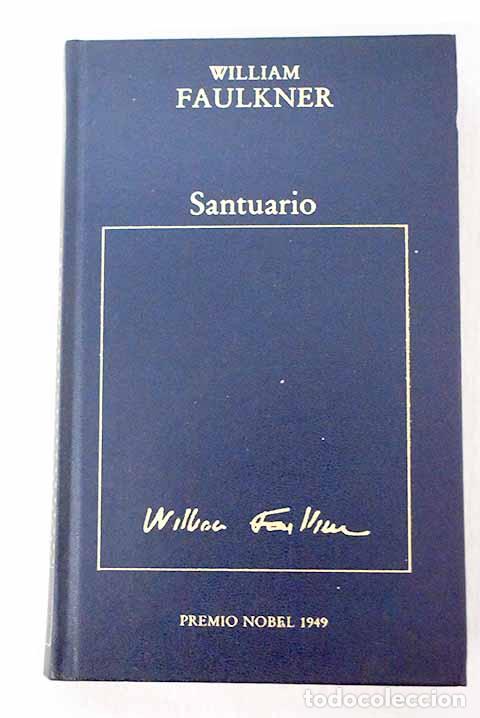 Libros: Santuario: Faulkner, William.- Faulkner, William