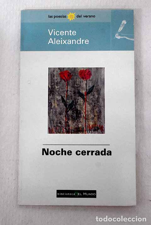 Libros: Noche cerrada: Aleixandre, Vicente.- Aleixandre, Vicente