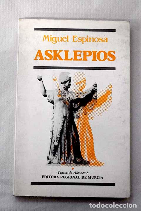 Libros: Asklepios: el &uacute;ltimo griego.- Espinosa, Miguel