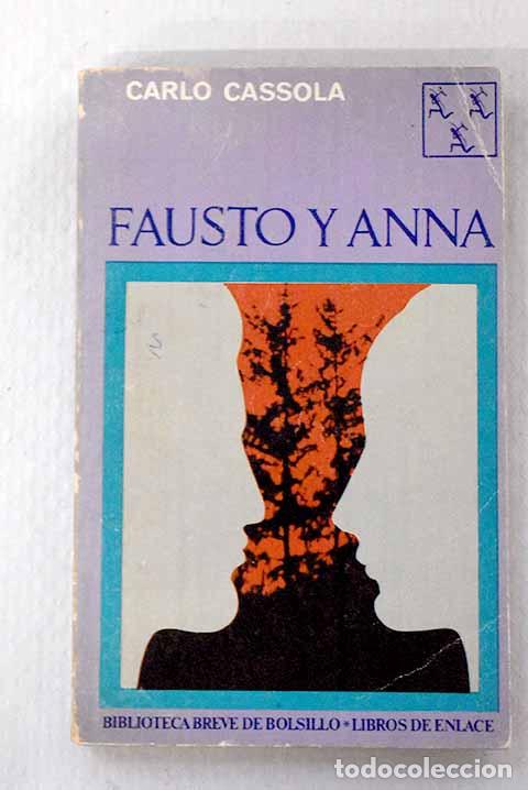 Libros: Fausto y Anna: Cassola, Carlo.- Cassola, Carlo