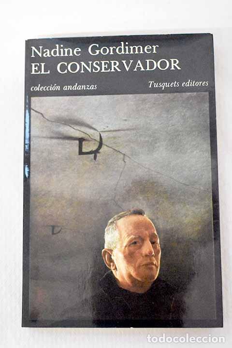 Libros: El conservador: Gordimer, Nadine.- Gordimer, Nadine