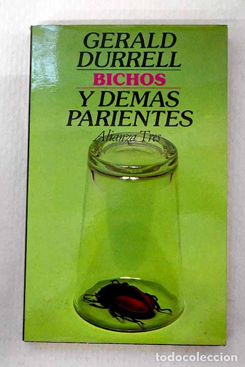 Libros: Bichos y dem&aacute;s parientes.- Durrell, Gerald