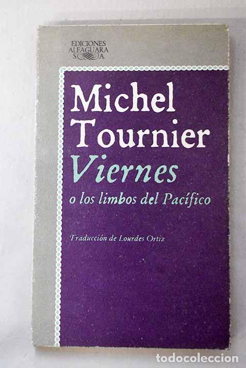 Libros: Viernes o Los limbos del Pac&iacute;fico.- Tournier, Michel - Foto 1