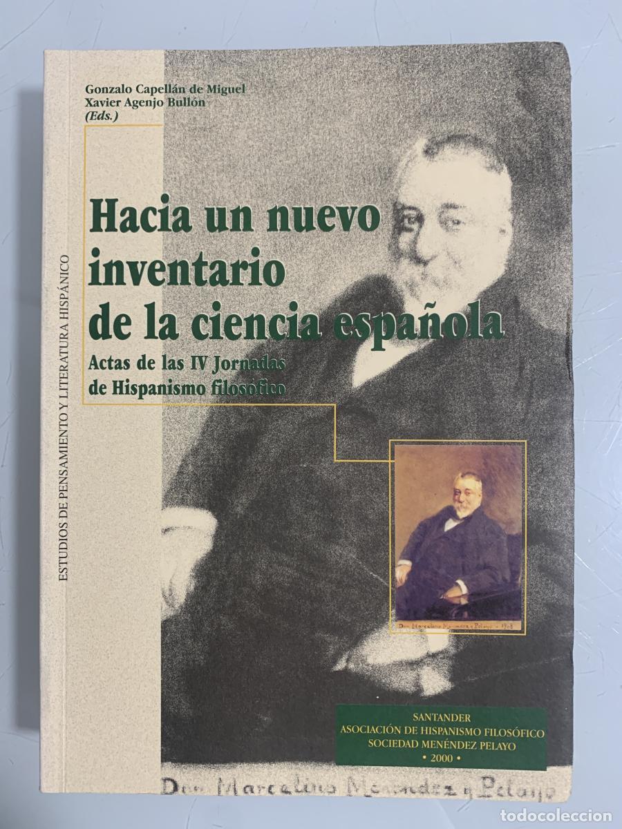 Livres: HACIA UN NUEVO INVENTARIO DE LA CIENCIA ESPA&Ntilde;OLA. Actas de las IV Jornadas de Hispanismo Filos&oacute;fico