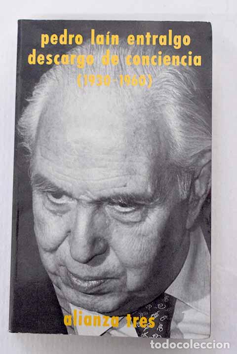Libros: Descargo de conciencia (1930-1960).- La&iacute;n Entralgo, Pedro